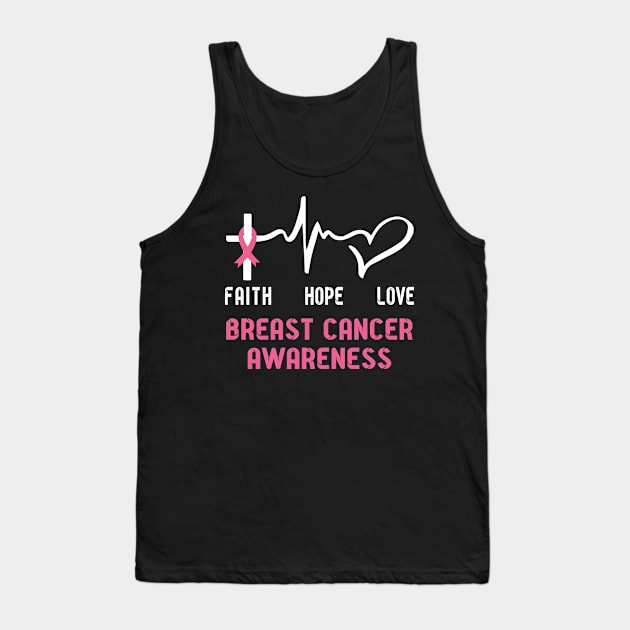 Faith Hope Love breast cancer Awaneress Support breast cancer Gifts Tank Top by ThePassion99